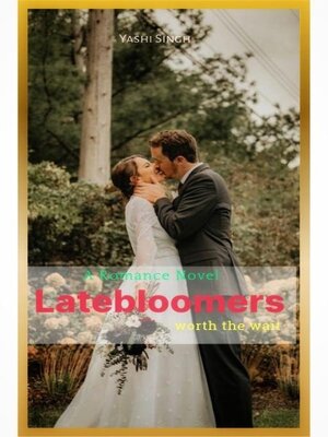 cover image of Latebloomers worth the wait